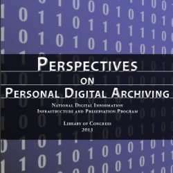 Perspectives on Personal Digital Archiving